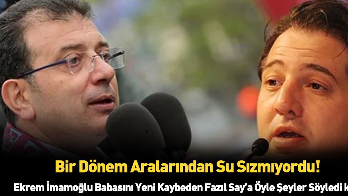 Babasını kaybeden Fazıl Say'a Ekrem İmamoğlu öyle bir şey dedi ki kimse İmamoğlu'ndan bunu beklemezdi