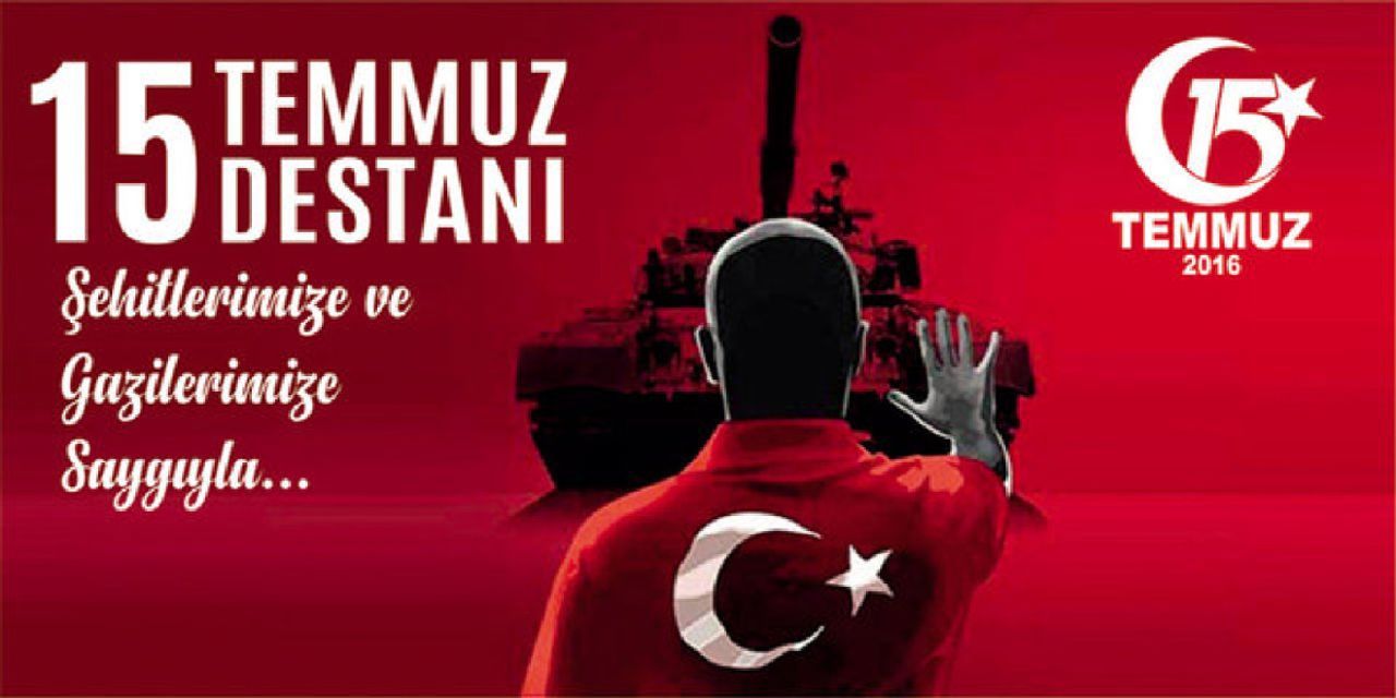 15 Temmuz Demokrasi ve Milli Birlik mesajları 15 Temmuz Demokrasi ve Milli Birlik mesajları