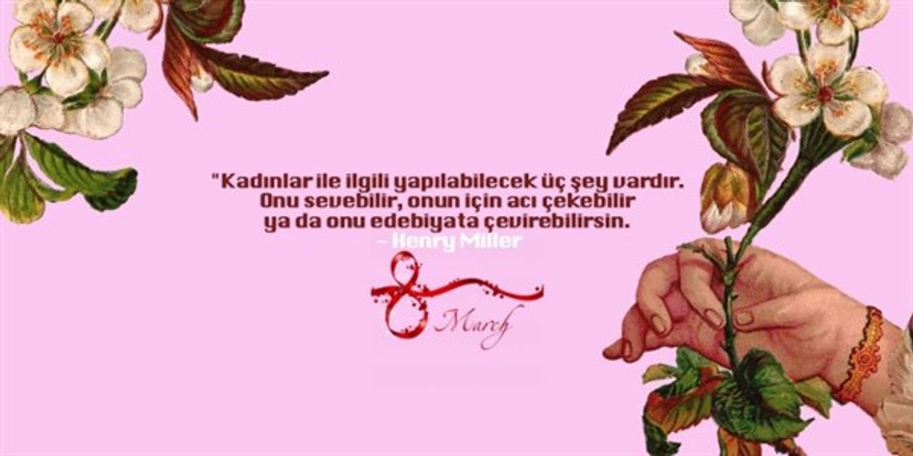 8 Mart Kadınlar Günü mesajları 8 Mart Kadınlar Günü mesajları