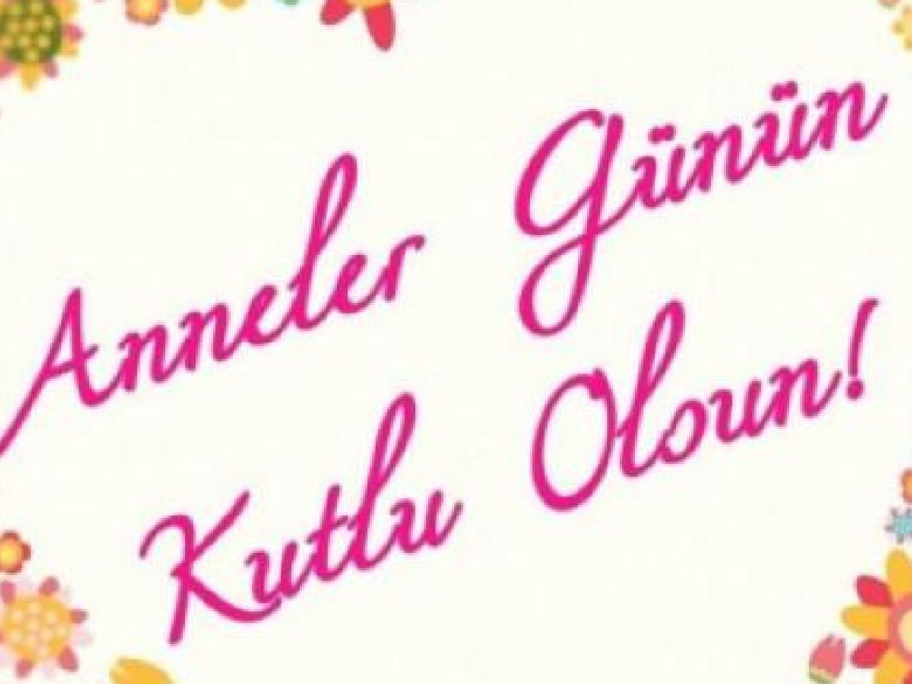 Anneler günü nezaman Anneler günü nezaman