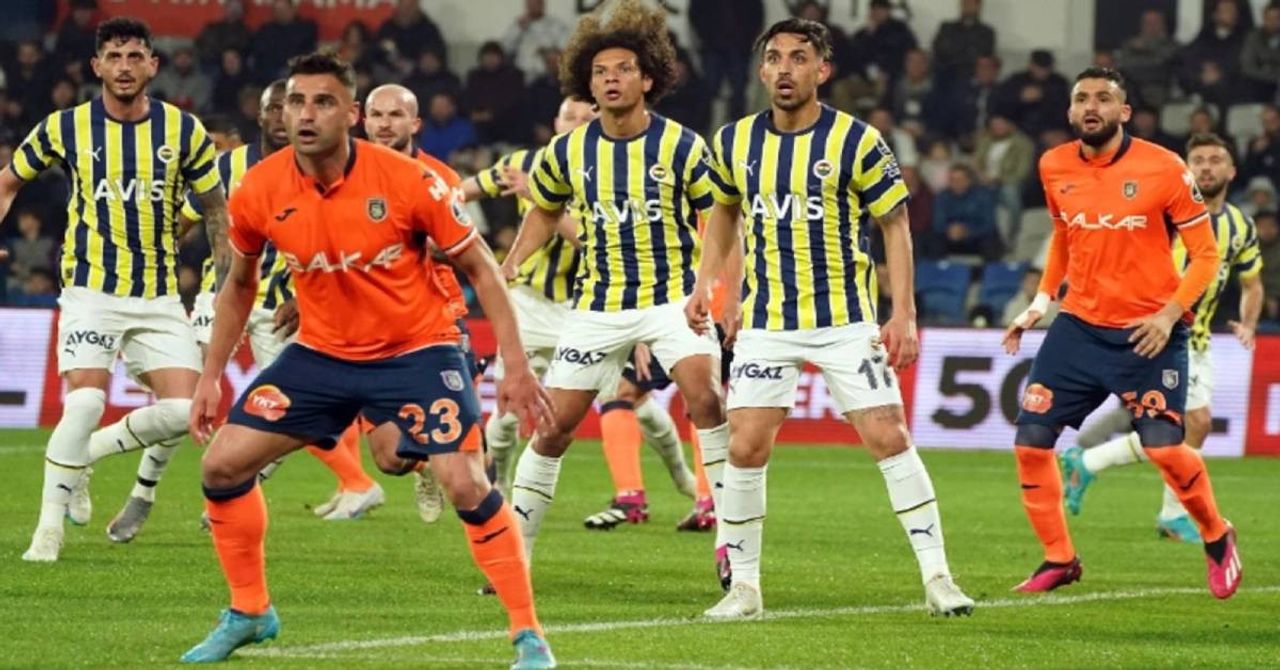 Fenerbahçe Başakşehir Fenerbahçe Başakşehir