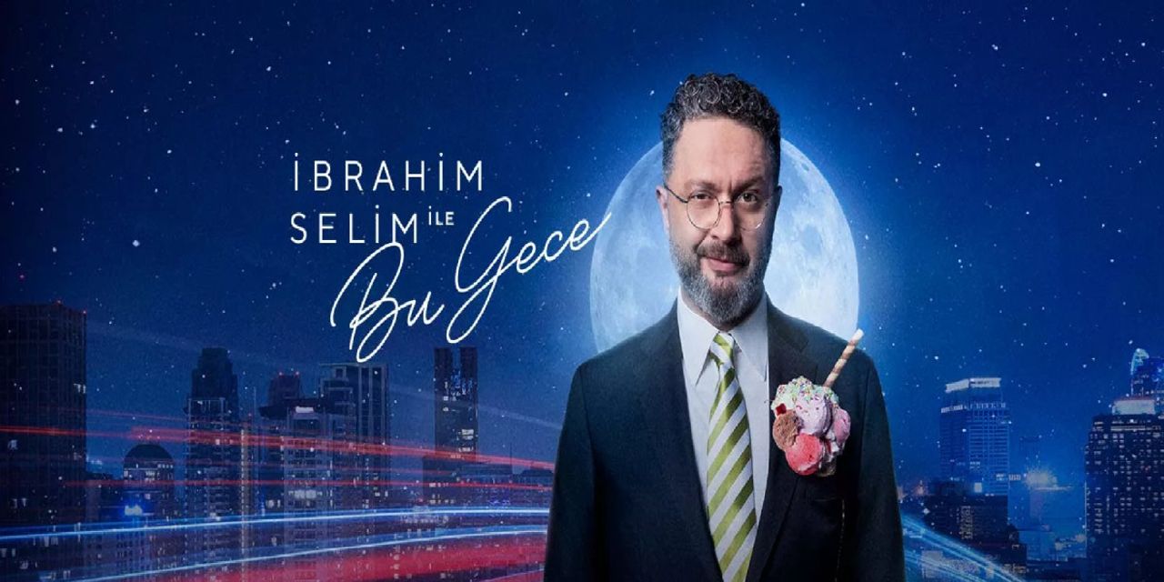 İbrahim Selim ile Bu Gece 8. bölüm fragmanı İbrahim Selim ile Bu Gece 8. bölüm fragmanı