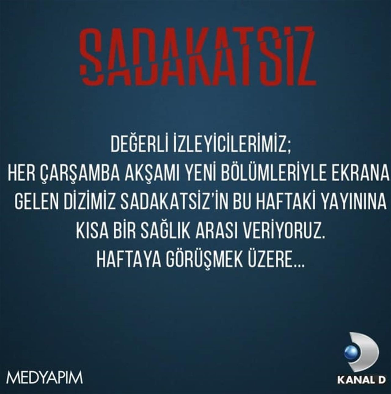 Sadakatsiz neden yok Sadakatsiz neden yok
