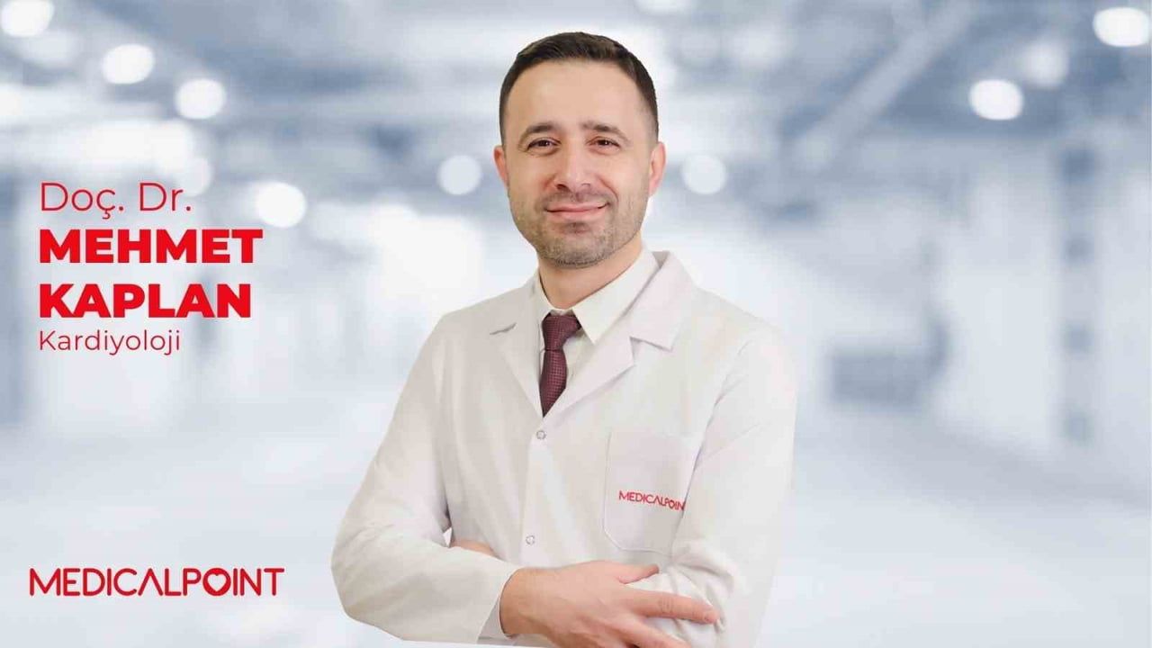 MEDİCAL POİNT GAZİANTEP HASTANESİ KARDİYOLOJİ UZMANI DOÇ. DR. MEHMET KAPLAN, HALK ARASINDA "SANAL...