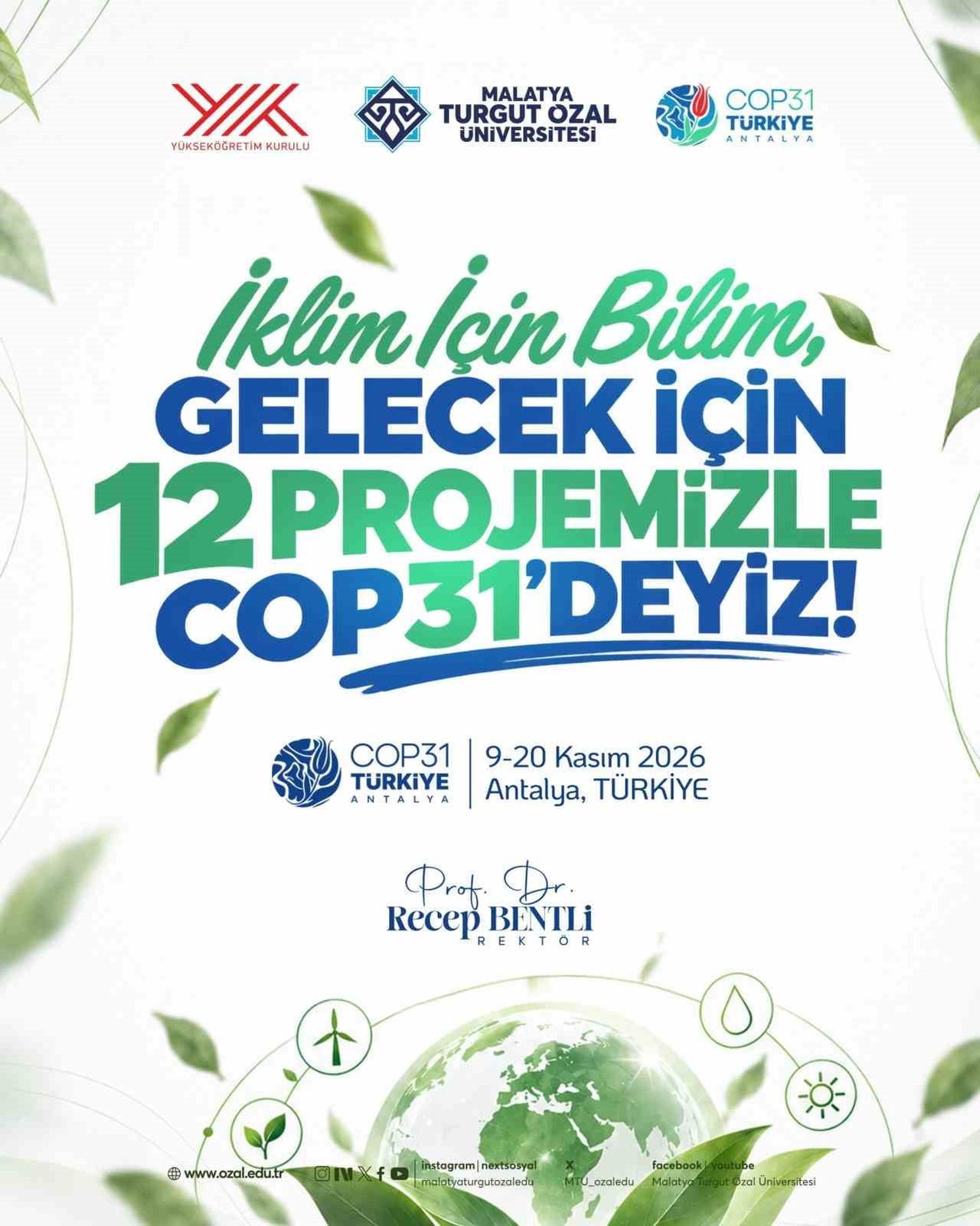 MALATYA TURGUT ÖZAL ÜNİVERSİTESİ 12 PROJEYLE COP31'E KATILACAK