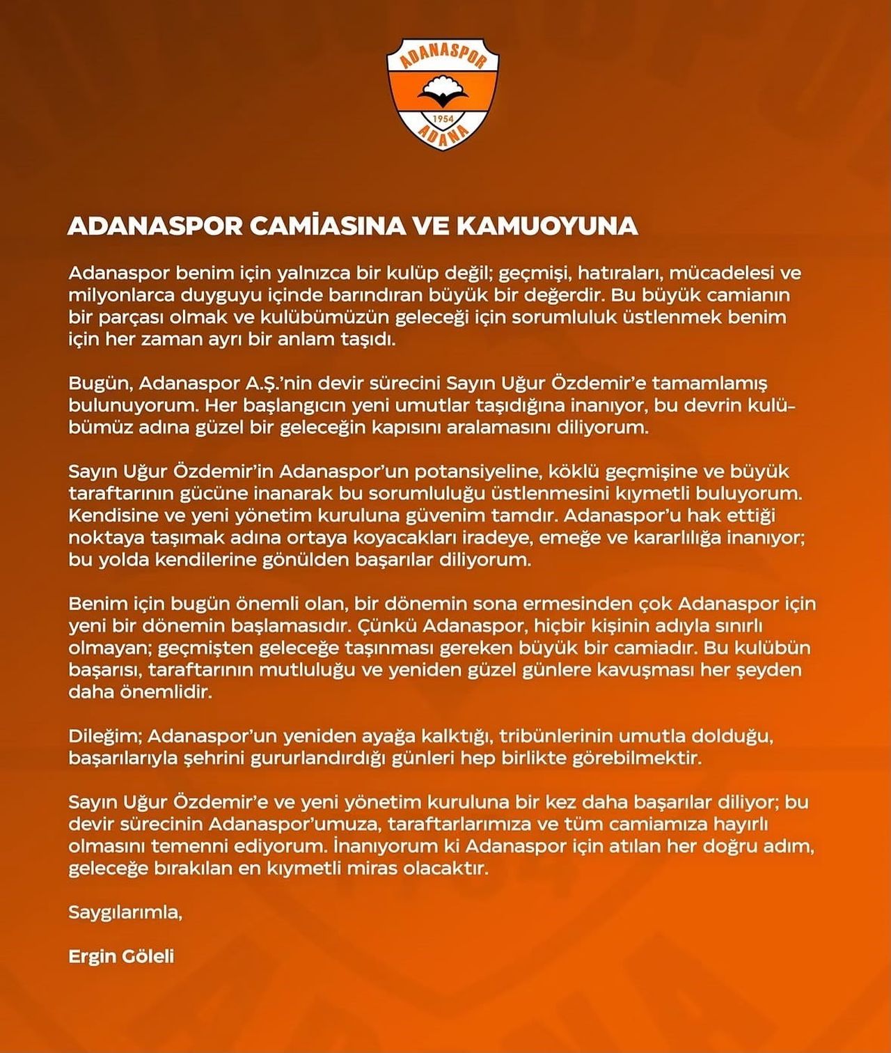 ADANASPOR BAŞKANI ERGİN GÖLELİ, ADANASPOR A.Ş.’NİN DEVİR SÜRECİNİN TAMAMLANDIĞINI VE KULÜBÜN UĞUR...