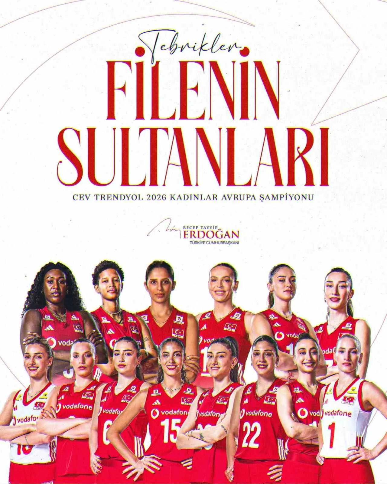 CUMHURBAŞKANI RECEP TAYYİP ERDOĞAN, CEV TRENDYOL 2026 AVRUPA ŞAMPİYONU OLAN A MİLLİ KADIN VOLEYBOL...
