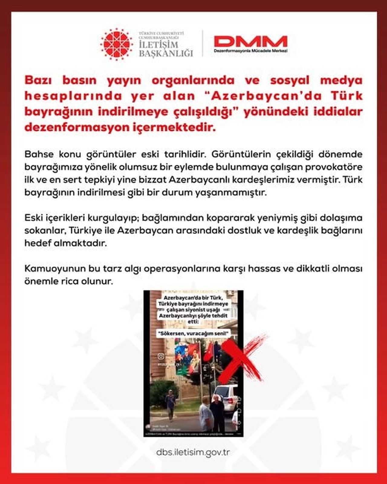 DEZENFORMASYONLA MÜCADELE MERKEZİ (DMM) TARAFINDAN, "AZERBAYCAN’DA TÜRK BAYRAĞININ İNDİRİLMEYE...