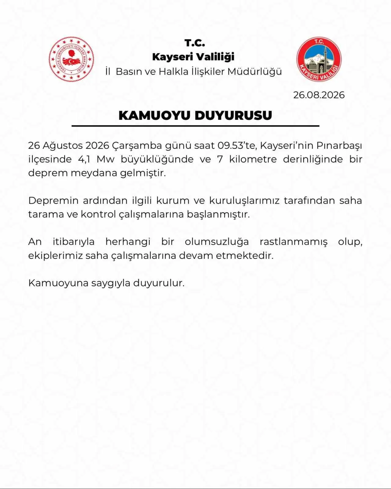 KAYSERİ VALİLİĞİ TARAFINDAN YAPILAN AÇIKLAMADA, 4.1 ŞİDDETİNDE MEYDANA GELEN DEPREMİN ARDINDAN BİR...