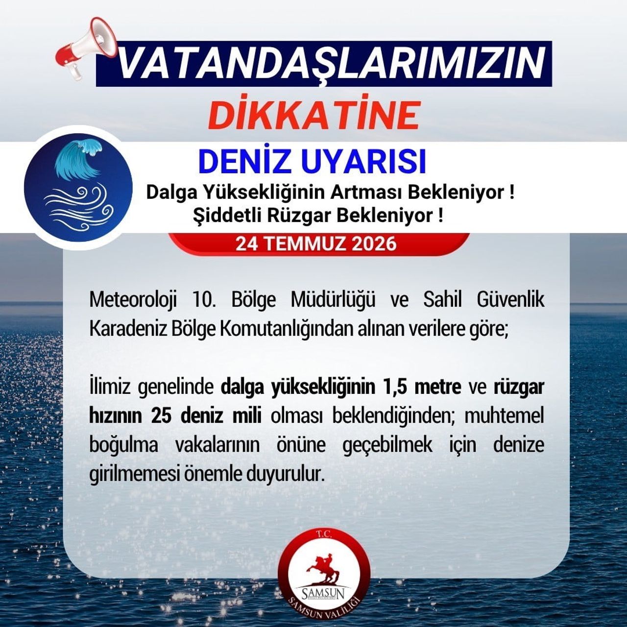 CVR SAMSUN VALİLİĞİ’NDEN DENİZE GİRMEYİN UYARISI