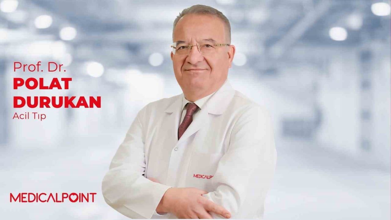 MEDİCAL POİNT GAZİANTEP HASTANESİ ACİL TIP UZMANI PROF. DR. POLAT DURUKAN