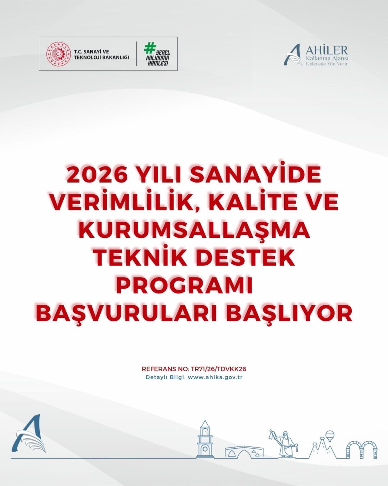 AHİLER KALKINMA AJANSI, TR71 BÖLGESİ’NDE FAALİYET GÖSTEREN KOBİ’LERİN VERİMLİLİK, KALİTE VE...