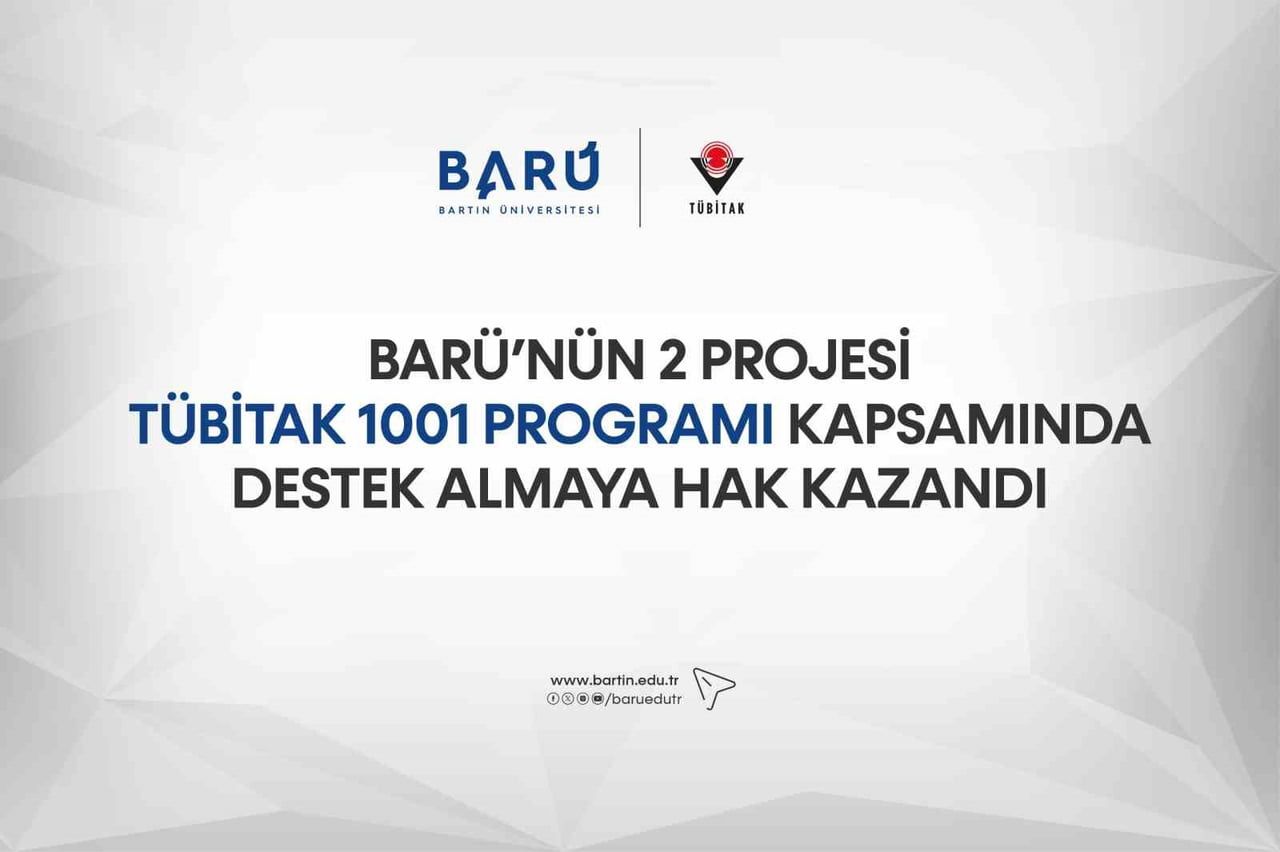 BARÜ’NÜN 2 PROJESİ TÜBİTAK 1001 PROGRAMI KAPSAMINDA DESTEK ALMAYA HAK KAZANDI