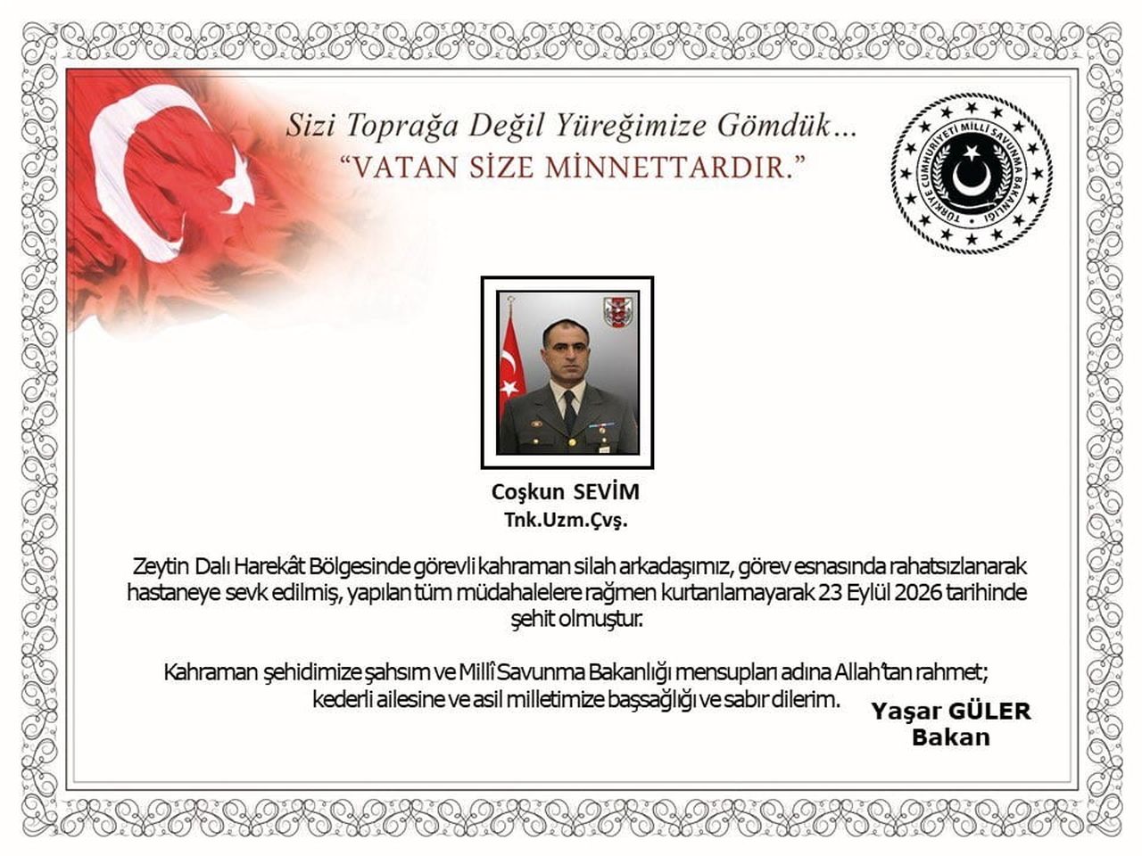 MİLLİ SAVUNMA BAKANI YAŞAR GÜLER, ZEYTİN DALI HAREKAT BÖLGESİ’NDEKİ GÖREVİ ESNASINDA RAHATSIZLANIP...