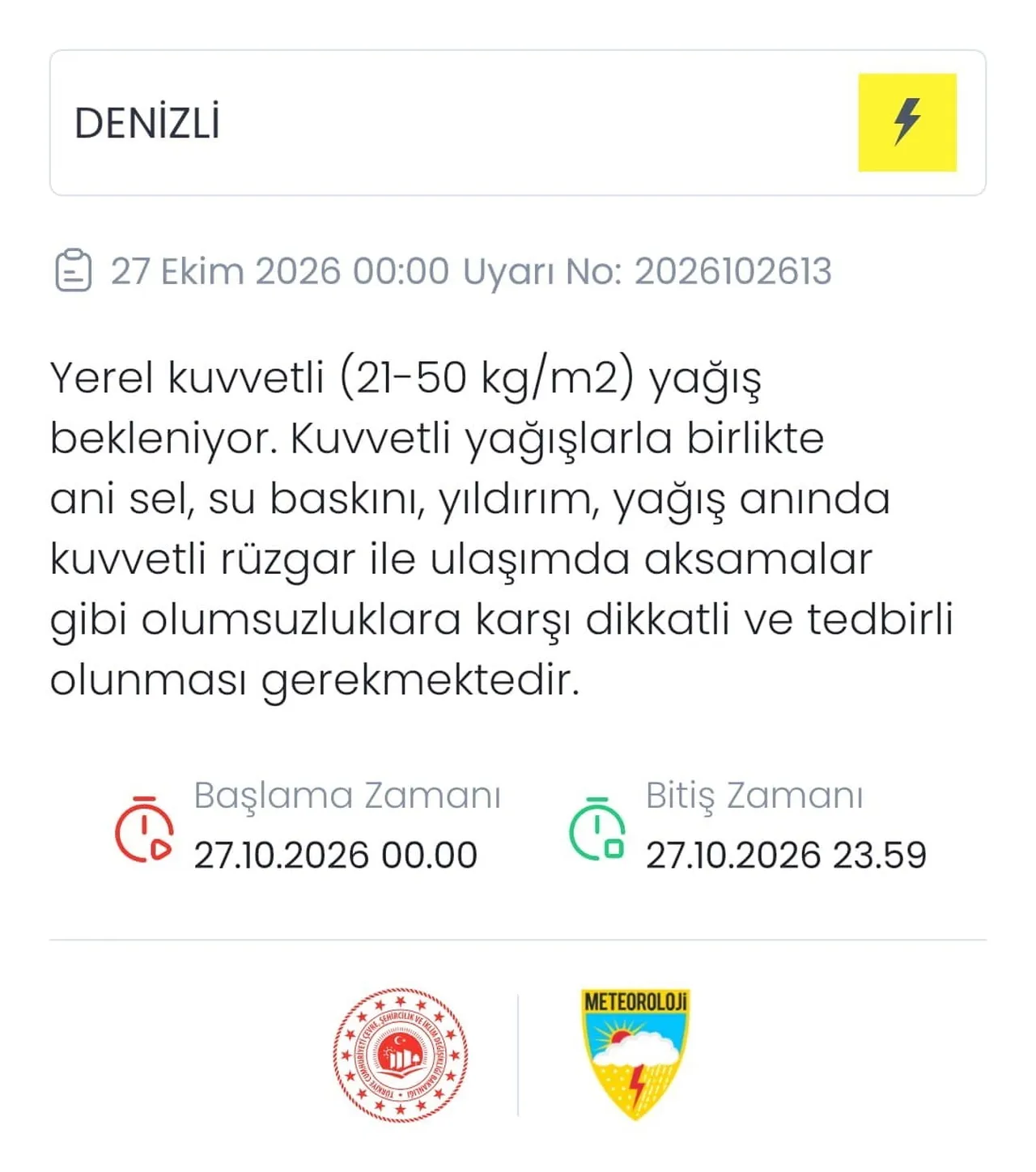 METEOROLOJİ GENEL MÜDÜRLÜĞÜ, DENİZLİ GENELİNDE YEREL KUVVETLİ YAĞIŞ BEKLENDİĞİNİ BELİRTEREK...