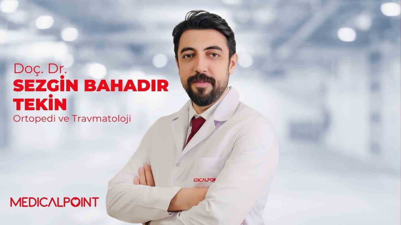 MEDİCAL POİNT GAZİANTEP HASTANESİ ORTOPEDİ VE TRAVMATOLOJİ UZMANI DOÇ. DR. SEZGİN BAHADIR TEKİN...