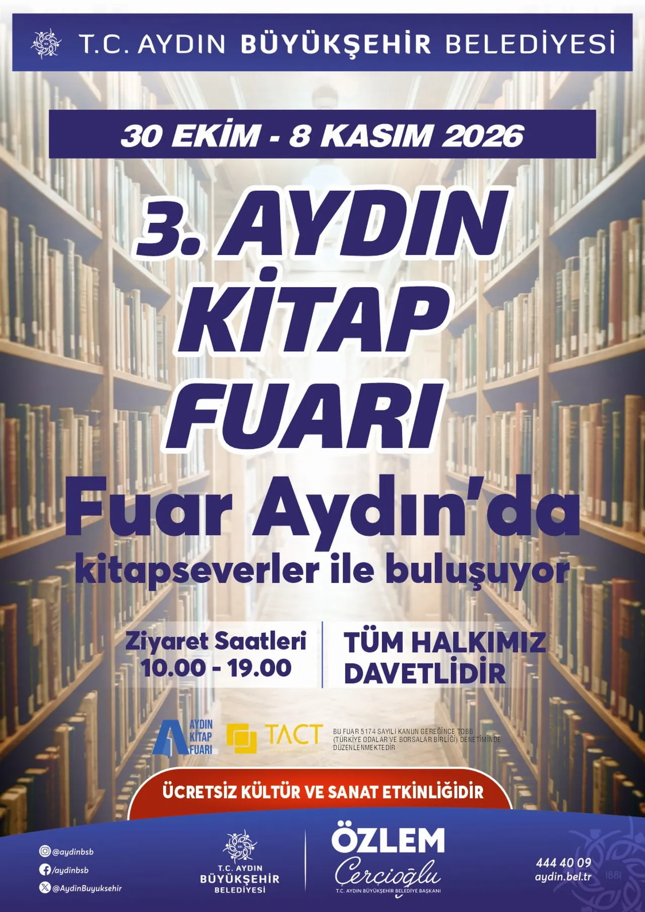 AYDIN BÜYÜKŞEHİR BELEDİYESİ'NİN EV SAHİPLİĞİNDE 30 EKİM-8 KASIM TARİHLERİ ARASINDA FUAR AYDIN’DA...
