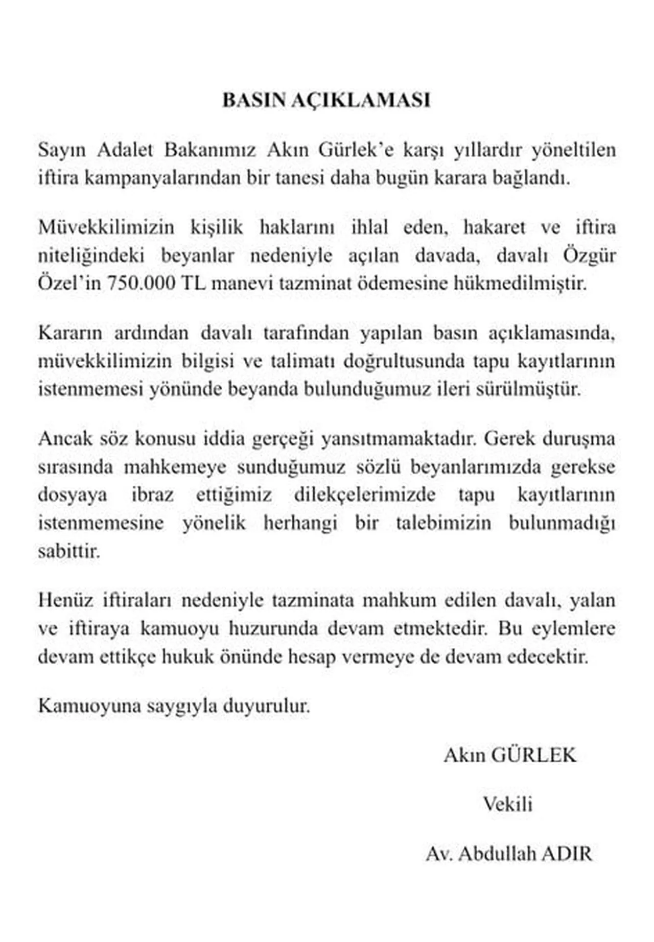 ADALET BAKANI AKIN GÜRLEK’İN, AVUKATI ABDULLAH ADIR, YENİ PARTİ GENEL BAŞKANI ÖZGÜR ÖZEL’İN...