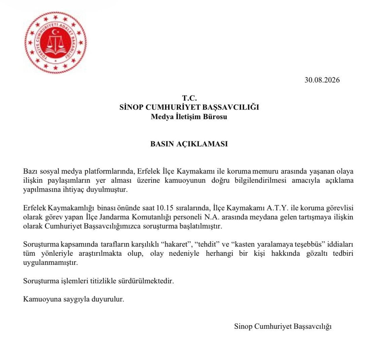 SİNOP CUMHURİYET BAŞSAVCILIĞI, ERFELEK KAYMAKAMI ALİ TUĞRUL YILDIZ İLE KORUMA GÖREVLİSİ ARASINDA...