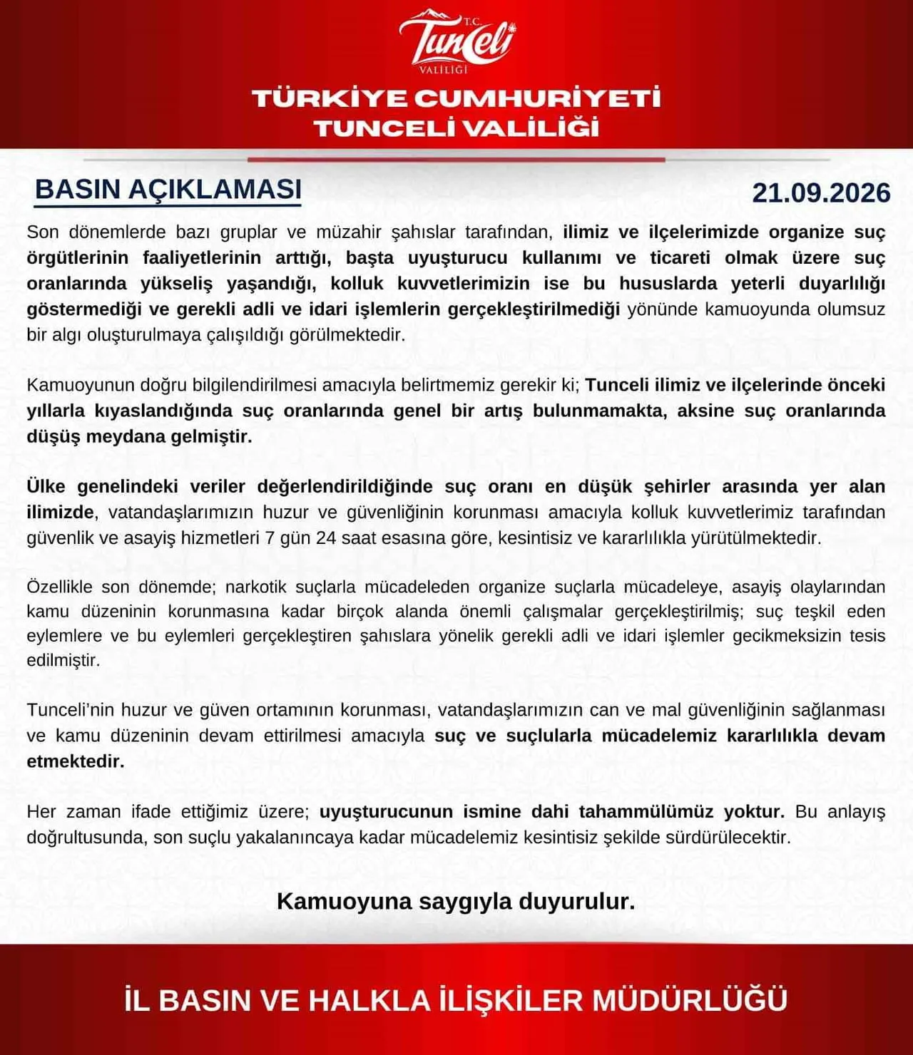 TUNCELİ VALİLİĞİ, KENTTE ORGANİZE SUÇ, UYUŞTURUCU VE ASAYİŞ OLAYLARININ ARTTIĞI YÖNÜNDEKİ...
