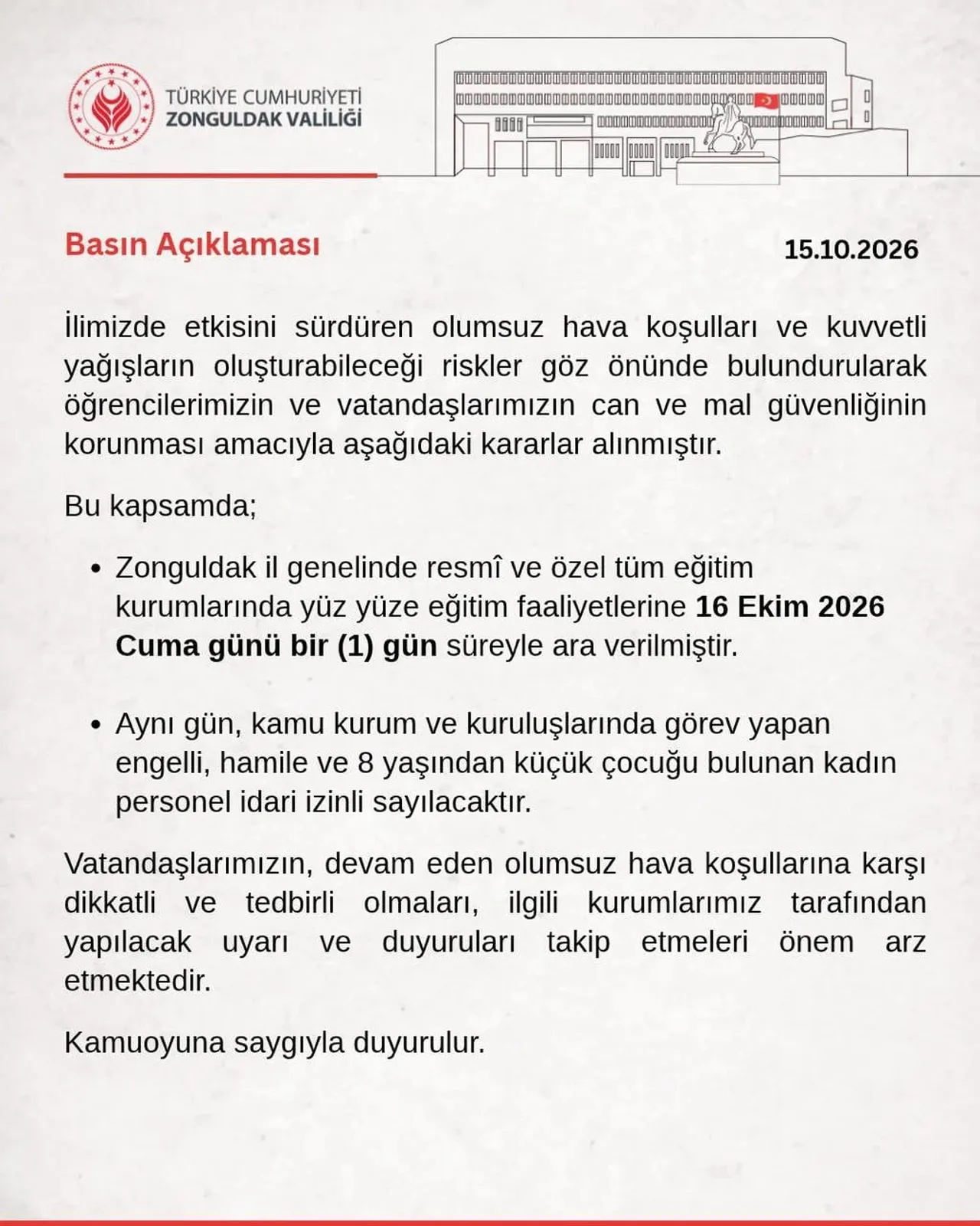 ZONGULDAK VALİLİĞİ, KENTTE DEVAM EDEN KUVVETLİ YAĞIŞLAR NEDENİYLE 16 EKİM CUMA GÜNÜ YÜZ YÜZE...