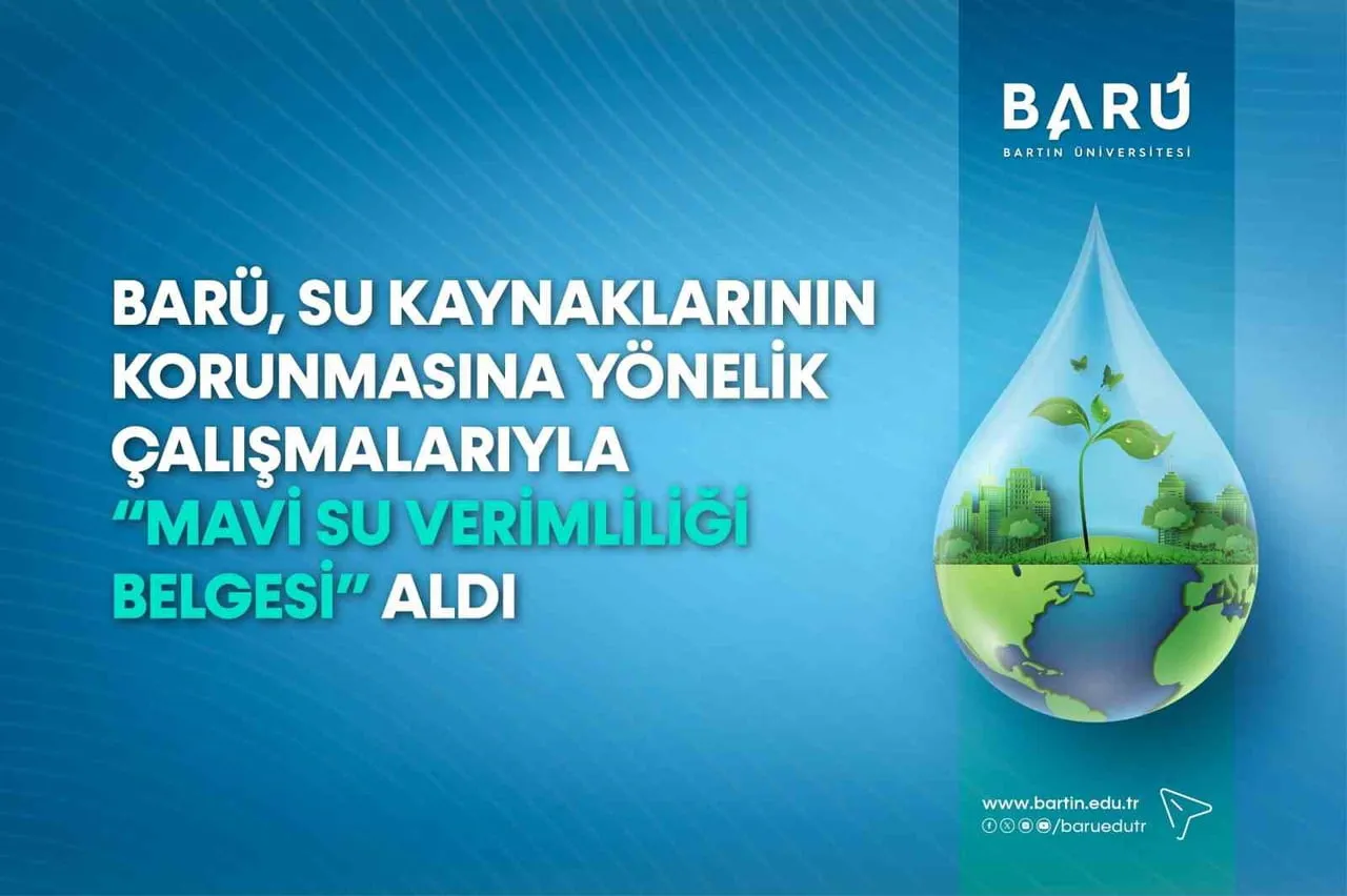 BARTIN ÜNİVERSİTESİ (BARÜ) SU KAYNAKLARININ ETKİN KULLANIMINA YÖNELİK ÇALIŞMALARIYLA KUTLUBEY VE...