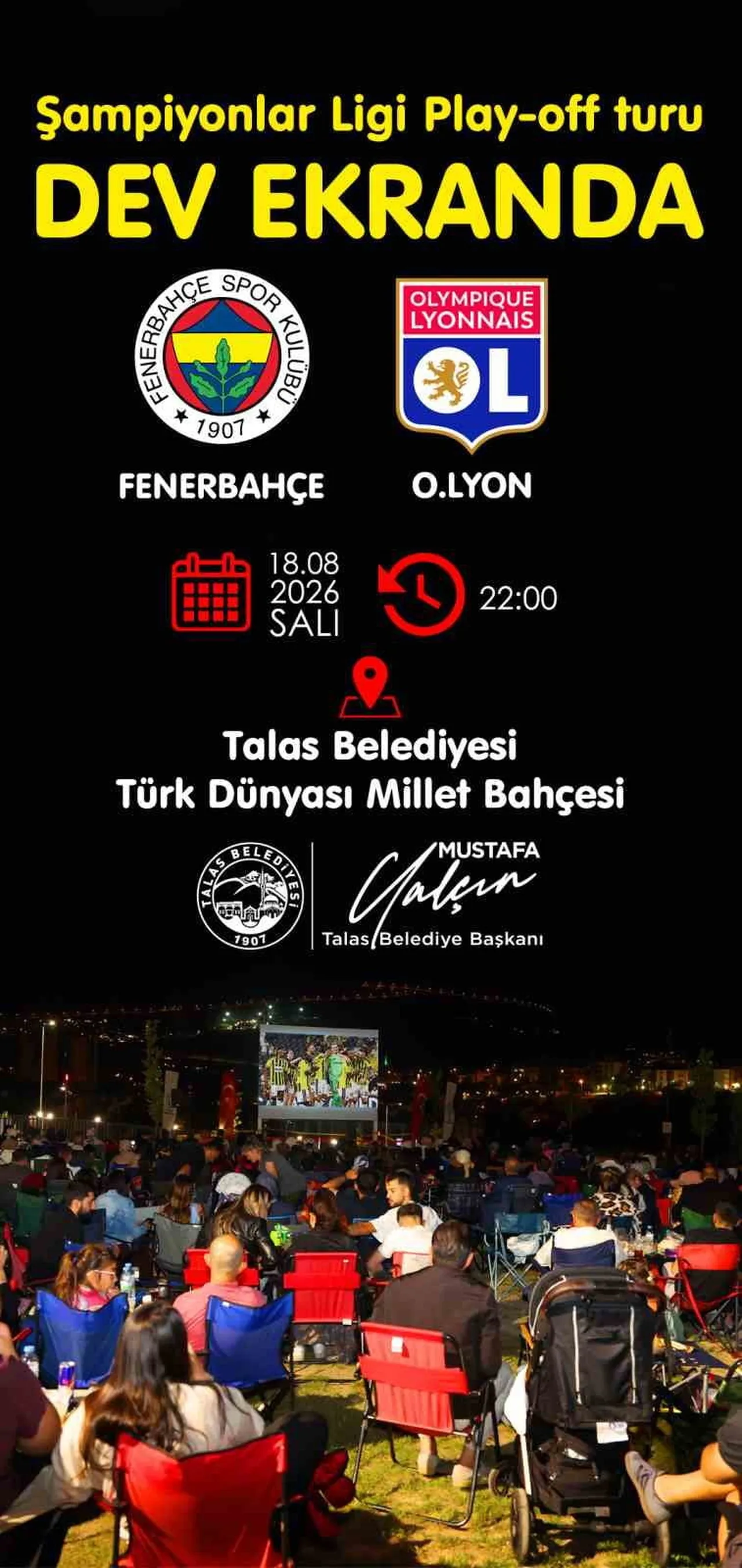 TALAS BELEDİYESİ, FENERBAHÇE’NİN ŞAMPİYONLAR LİGİ PLAY-OFF TURUNDA OLYMPİQUE LYON İLE BU AKŞAM...