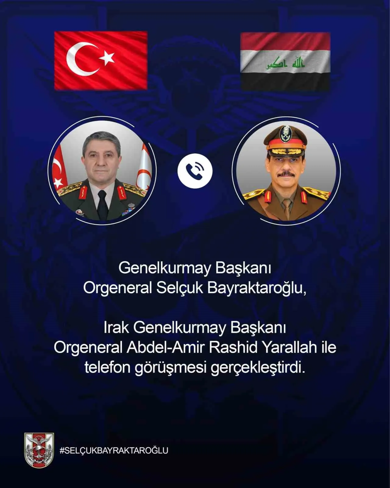 GENELKURMAY BAŞKANI ORGENERAL SELÇUK BAYRAKTAROĞLU, IRAK GENELKURMAY BAŞKANI ORGENERAL ABDEL-AMİR...