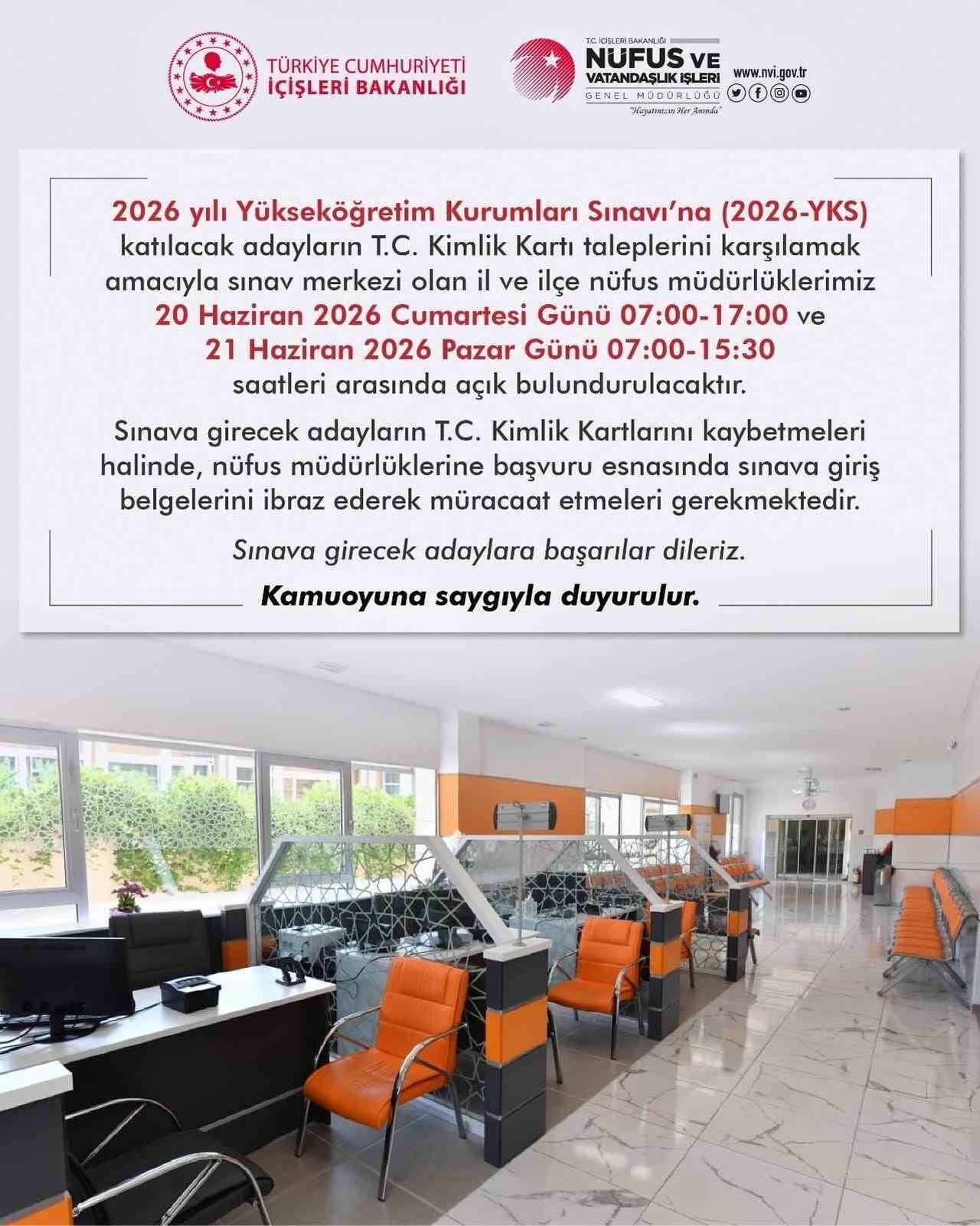 BU HAFTA SONU YAPILACAK OLAN YÜKSEKÖĞRETİM KURUMLARI SINAVI (YKS) ADAYLARI İÇİN NÜFUS...