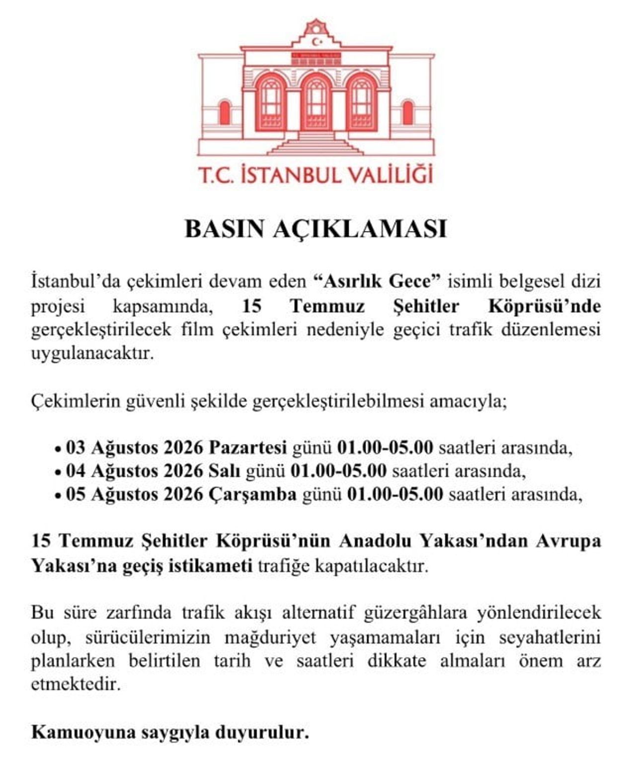 TRT’DE YAYINLANAN ‘ASIRLIK GECE’ BELGESELİ ÇEKİMLERİ NEDENİYLE 3-5 AĞUSTOS TARİHLERİ ARASINDA GECE...