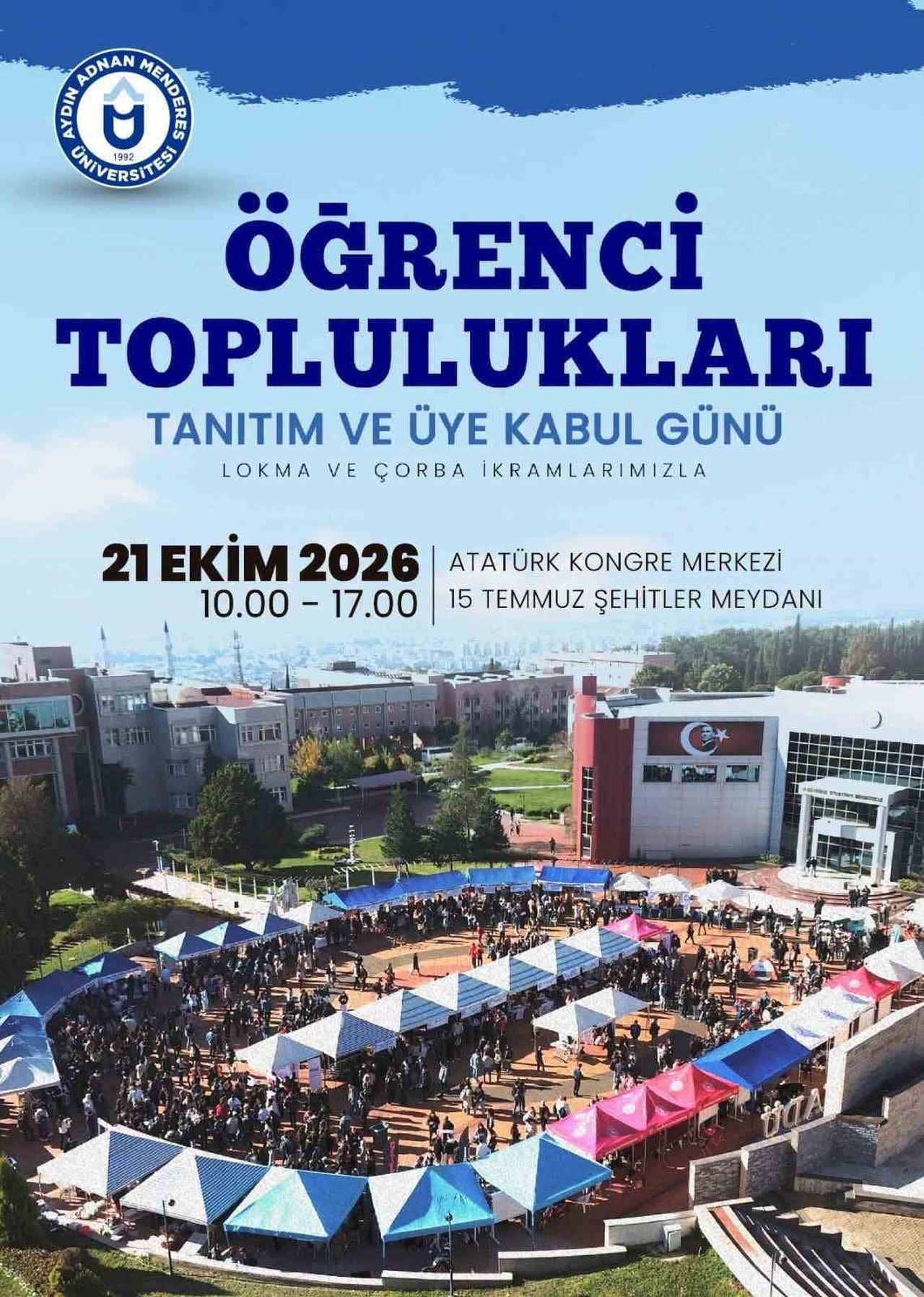 AYDIN ADNAN MENDERES ÜNİVERSİTESİ'NDE (ADÜ) DÜZENLENECEK ÖĞRENCİ TOPLULUKLARI TANITIM VE ÜYE KABUL...
