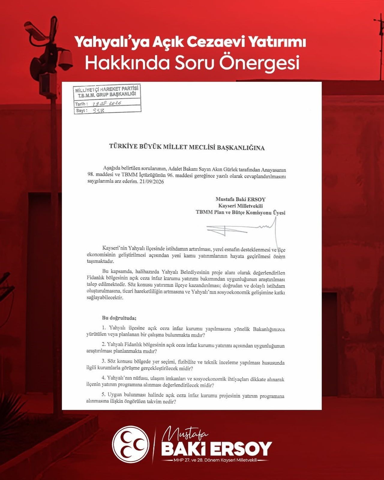 MİLLİYETÇİ HAREKET PARTİSİ (MHP) KAYSERİ MİLLETVEKİLİ BAKİ ERSOY; YAHYALI İLÇESİNDE İSTİHDAMIN...