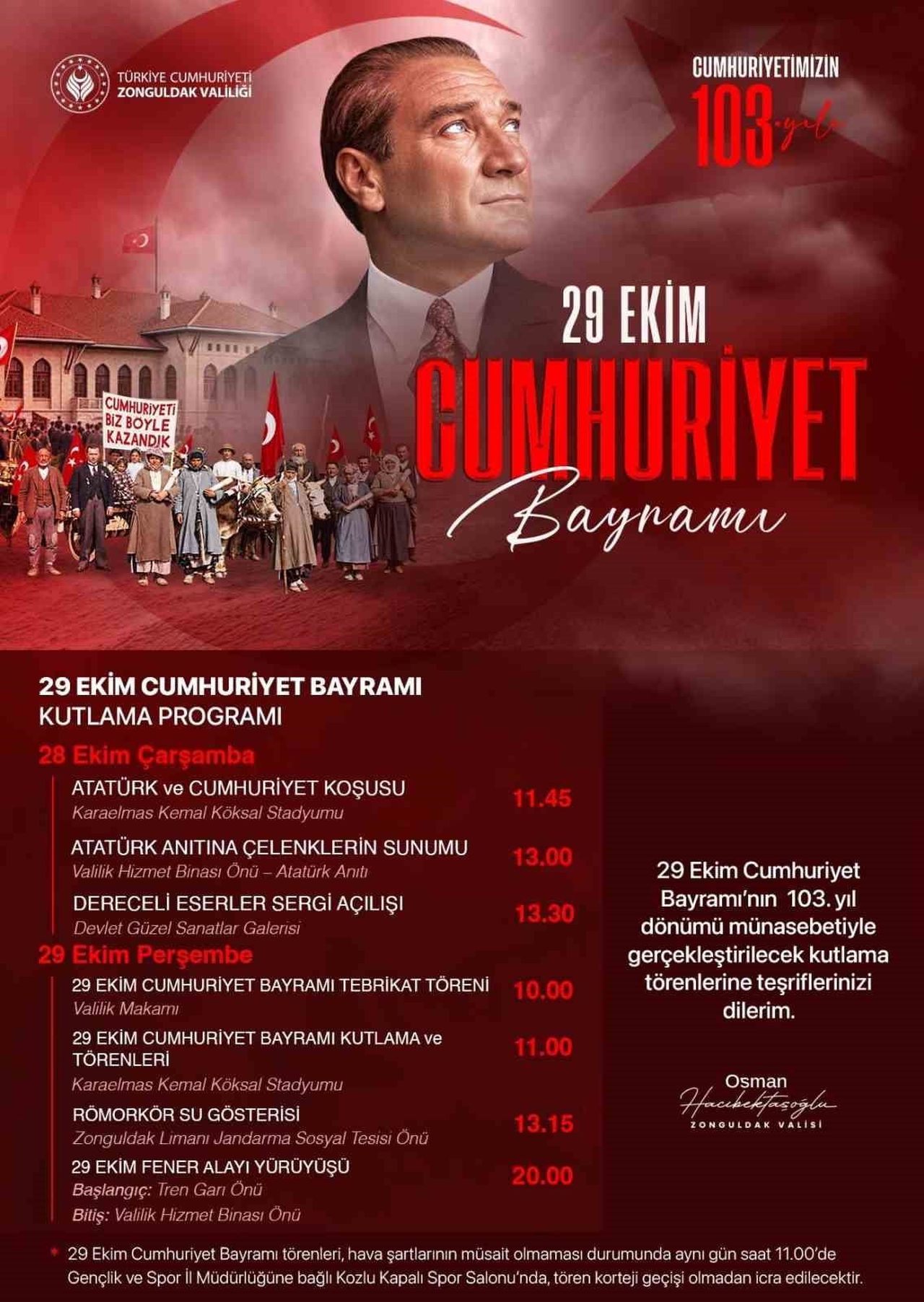 CUMHURİYET’İN KURULUŞUNUN 103. YIL DÖNÜMÜ DOLAYISIYLA ZONGULDAK’TA DÜZENLENECEK KUTLAMALARIN...