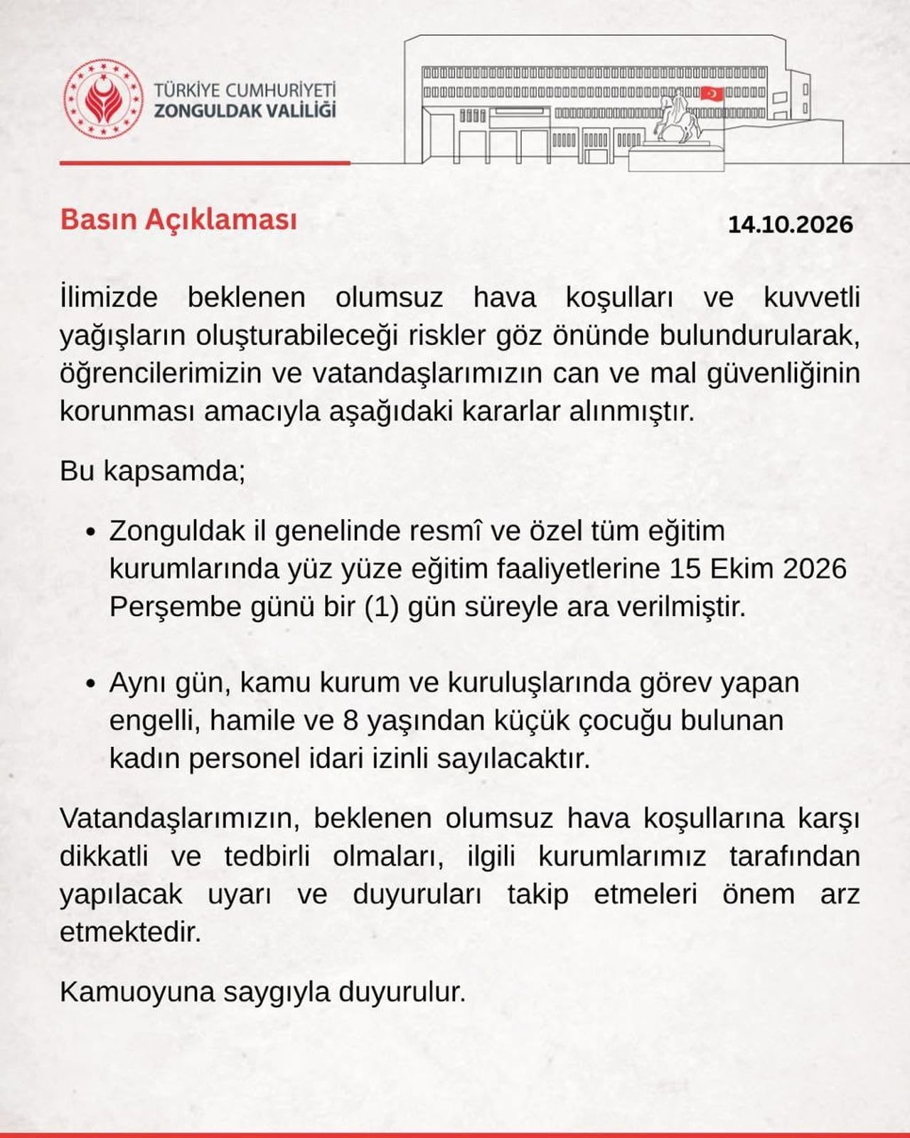 ZONGULDAK VALİLİĞİ, BEKLENEN KUVVETLİ YAĞIŞ VE OLUMSUZ HAVA ŞARTLARI NEDENİYLE İL GENELİNDEKİ TÜM...