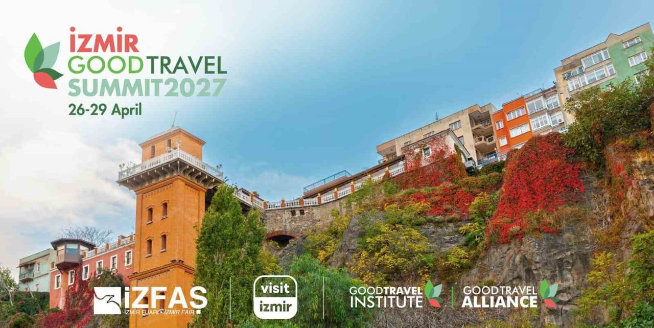 GOOD TRAVEL SUMMİT, 26-29 NİSAN 2027 TARİHLERİNDE İZMİR'DE GERÇEKLEŞTİRİLECEK.