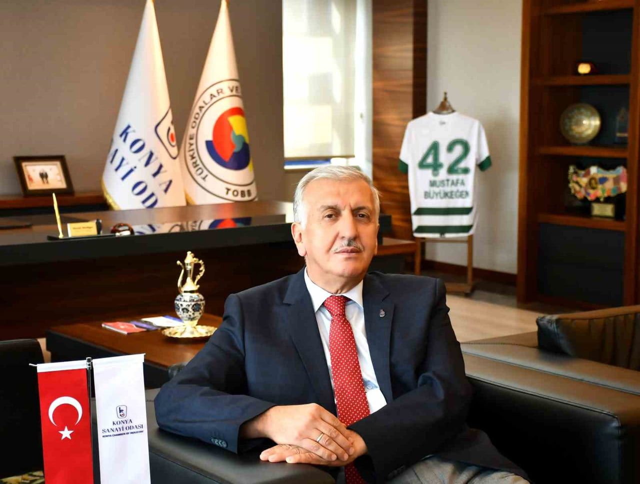 KONYA SANAYİ ODASI BAŞKANI MUSTAFA BÜYÜKEĞEN