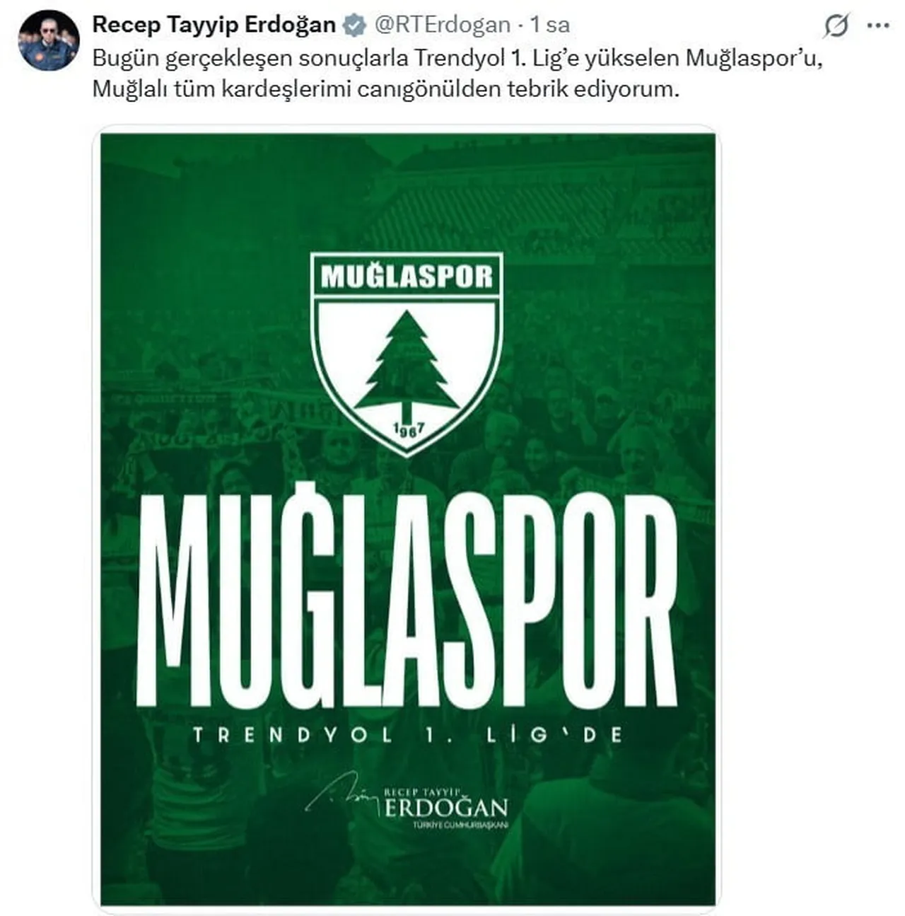 MUĞLASPOR’UN TRENDYOL 1. LİG’E YÜKSELMESİNİN ARDINDAN CUMHURBAŞKANI RECEP TAYYİP ERDOĞAN TEBRİK...