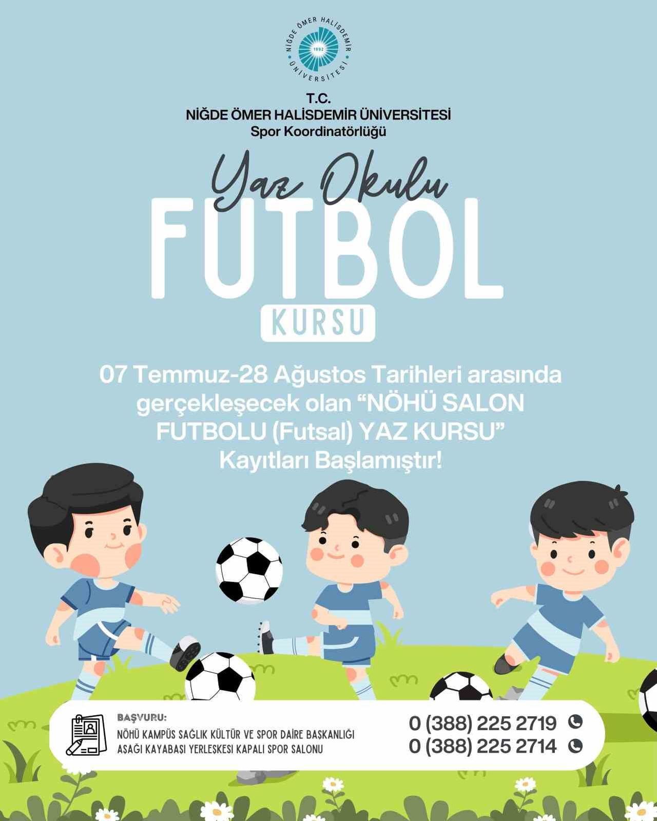 NÖHÜ’DE ÇOCUKLARA YÖNELİK FUTSAL YAZ KURSU BAŞLIYOR