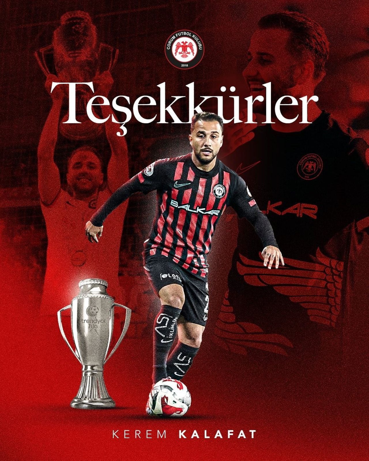 SÜPER LİG EKİPLERİNDEN ÇORUM FK, SÖZLEŞMESİ SONA EREN KEREM KALAFAT'A VEDA ETTİ.