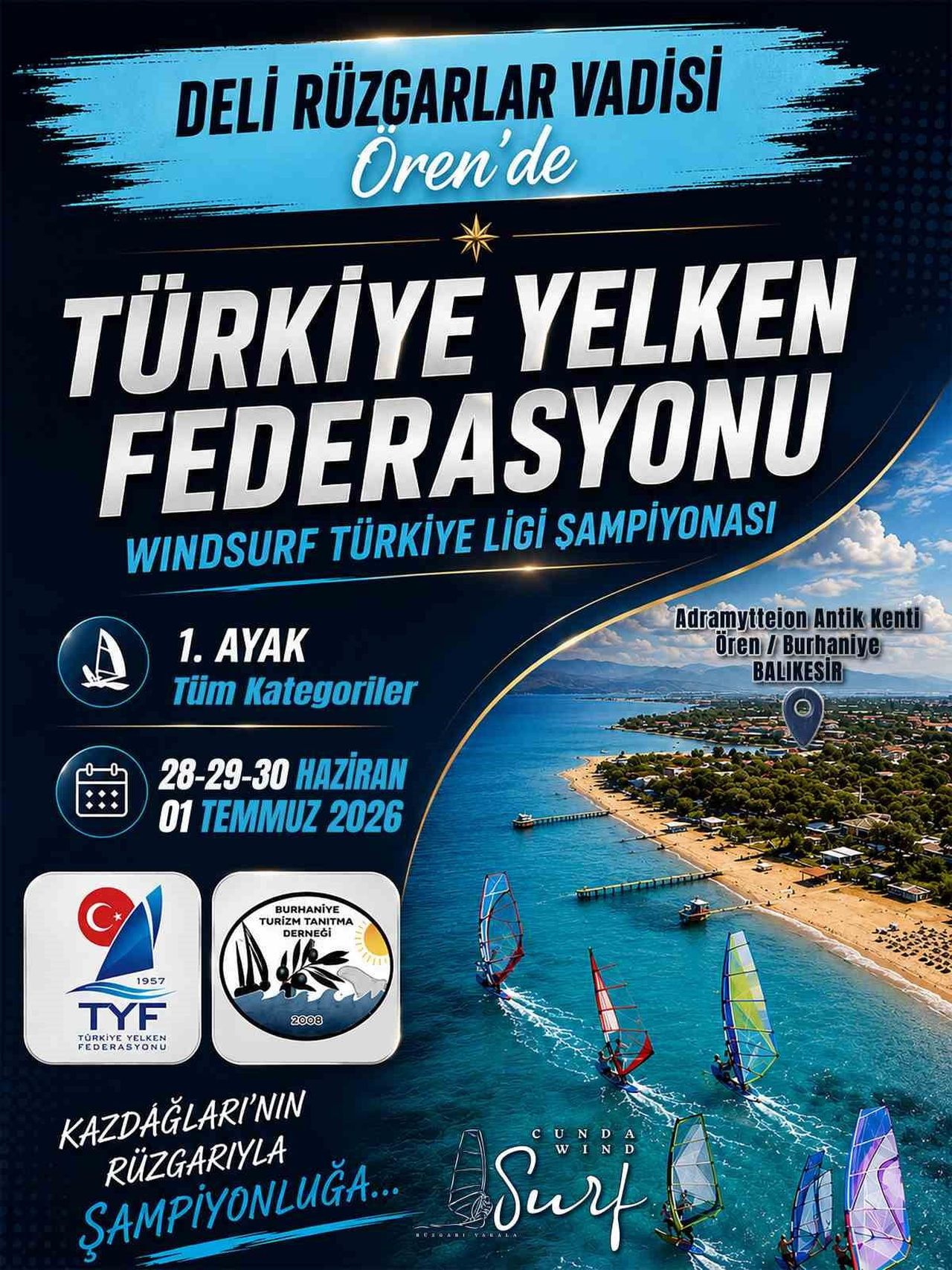 TÜRKİYE YELKEN FEDERASYONU WİNDSURF LİGİ 1. ETABI, 28 HAZİRAN - 1 TEMMUZ 2026 TARİHLERİ ARASINDA...