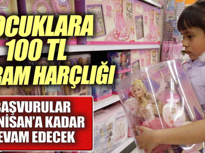 23 Nisan’a özel çocuklara harçlık dağıtılıyor! Yarın 18:00 alabilirsiniz