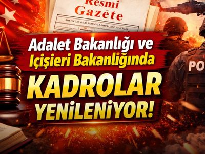 Adalet ve İçişleri Bakan Yardımcılıklarına yeni atamalar