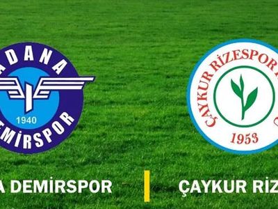 Adana Demirspor-Çaykur Rizespor Maçı Ne Zaman?