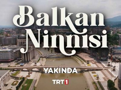 Balkan Ninnisi nerede çekiliyor, taş köprü nerededir?