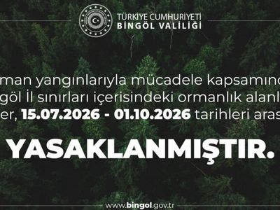 Bingöl’de ormanlık alanlara girişler yasaklandı