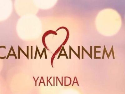 Canım Annem Konusu Nedir, Oyuncu Kadrosunda Kimler Var?