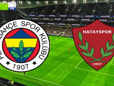 Fenerbahçe Hatayspor maçını canlı izle Bein Sports 1 - FB Hatay maçı Tod TV canlı yayın linki