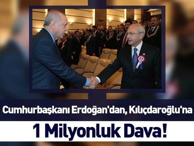 Cumhurbaşkanı Erdoğan'dan Kılıçdaroğlu'na Dava!