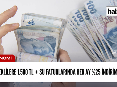 Emekli vatandaşlara 1.500 TL + %25 su faturasında indirim müjdesi!  Ödemeler bugün yarın yatacak