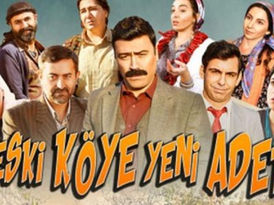 Eski Köye Yeni Adet filmi nerede çekildi? Eski Köye Yeni Adet oyuncuları ve konusu